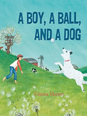 cover image of A Boy, a Ball, and a Dog